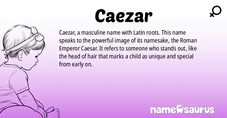 Infographic about Caezar name meaning, Caezar is a name from Latin origin(s).