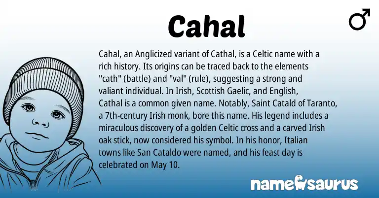 Infographic about Cahal name meaning, Cahal is a name from Irish, English, Gaelic, Celtic, Scottish, Italian origin(s).