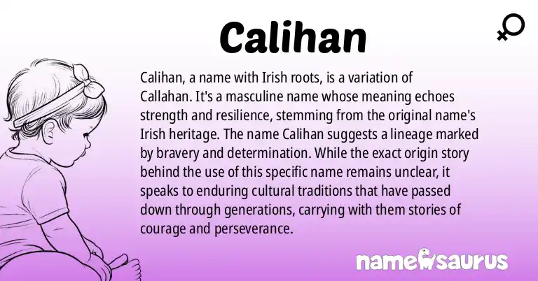 Infographic about Calihan name meaning, Calihan is a name from Irish origin(s).
