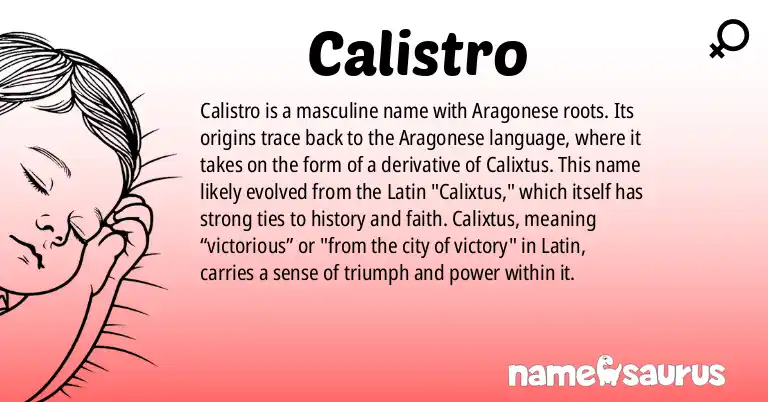 Infographic about Calistro name meaning, Calistro is a name from Aragonese origin(s).
