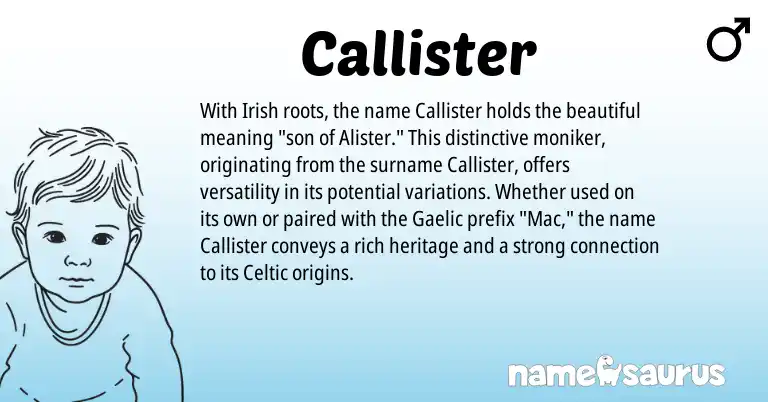Infographic about Callister name meaning, Callister is a name from Irish, Gaelic, Celtic origin(s).