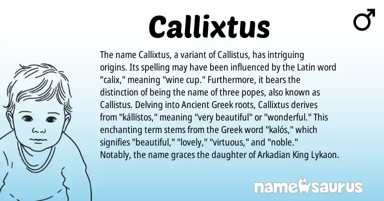 Infographic about Callixtus name meaning, Callixtus is a name from Ancient Greek, Latin, Greek origin(s).
