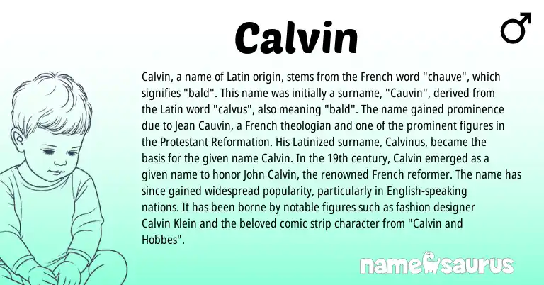Infographic about Calvin name meaning, Calvin is a name from English, French, Latin origin(s).