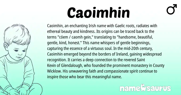 Infographic about Caoimhin name meaning, Caoimhin is a name from Irish, Gaelic, Ireland origin(s).