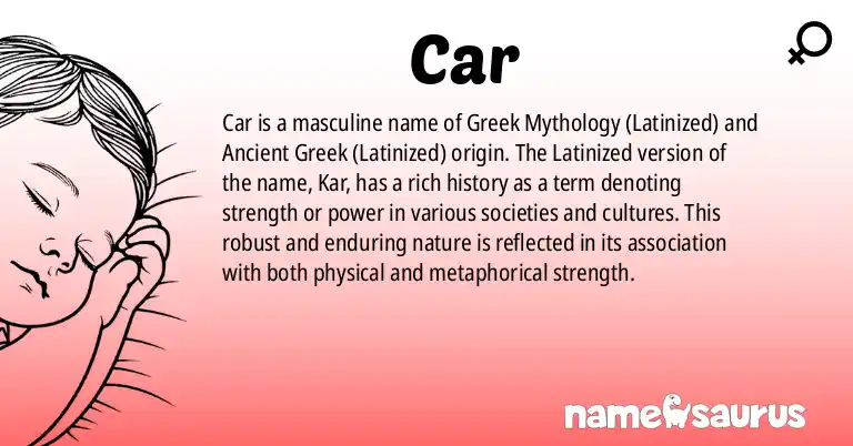 Infographic about Car name meaning, Car is a name from Greek Mythology (Latinized), Ancient Greek (Latinized) origin(s).