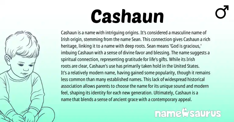 Infographic about Cashaun name meaning, Cashaun is a name from Irish, American origin(s).