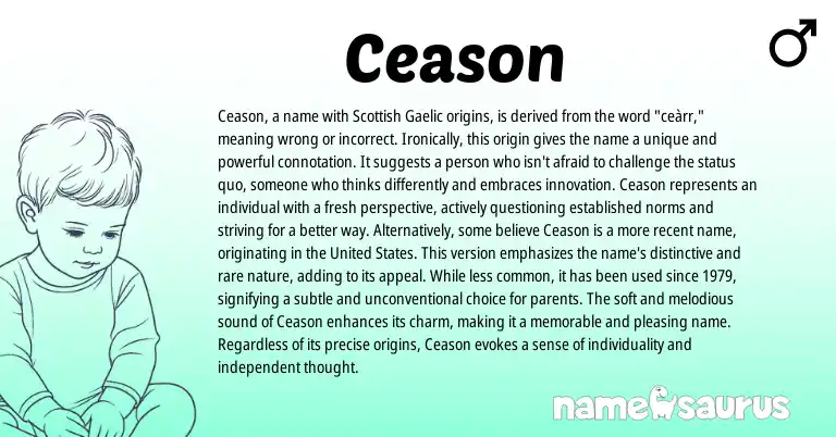 Infographic about Ceason name meaning, Ceason is a name from Scottish, Gaelic origin(s).