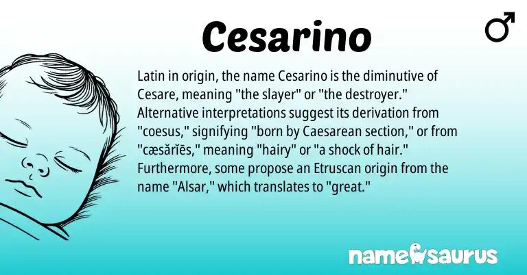 Infographic about Cesarino name meaning, Cesarino is a name from Etruscan, Latin origin(s).