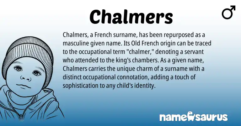 Infographic about Chalmers name meaning, Chalmers is a name from French, Old French origin(s).