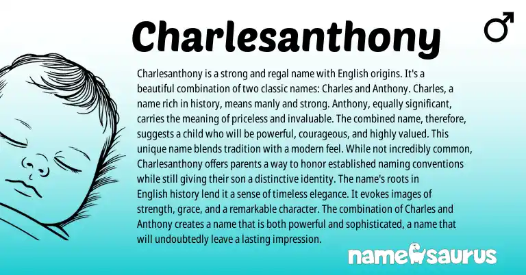 Infographic about Charlesanthony name meaning, Charlesanthony is a name from English origin(s).