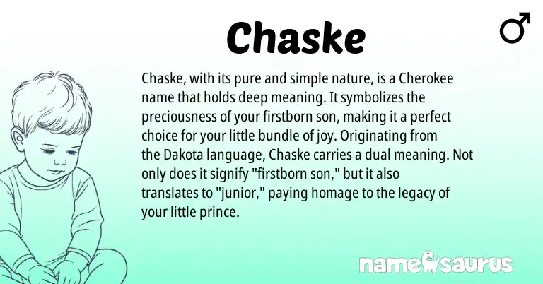 Infographic about Chaske name meaning, Chaske is a name from Dakota, Cherokee origin(s).