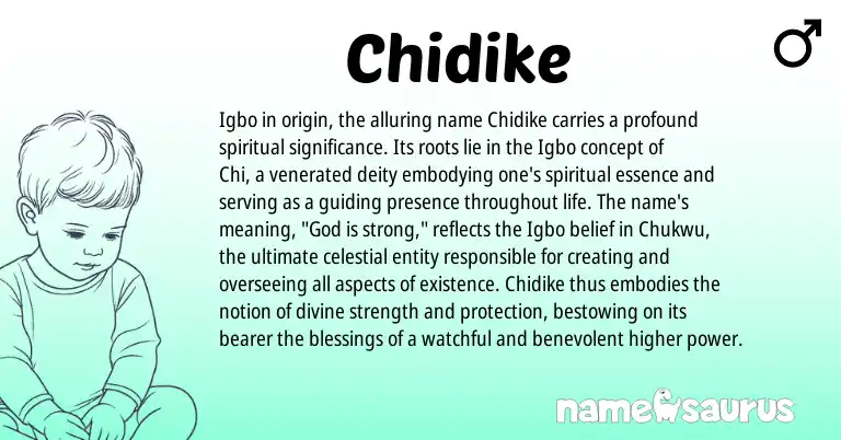 Infographic about Chidike name meaning, Chidike is a name from Igbo origin(s).