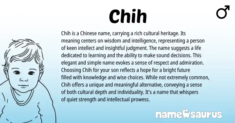 Infographic about Chih name meaning, Chih is a name from Chinese origin(s).