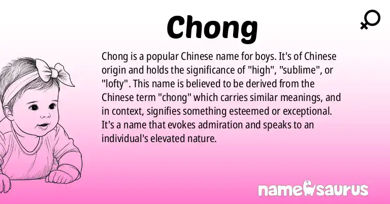 Infographic about Chong name meaning, Chong is a name from Chinese origin(s).