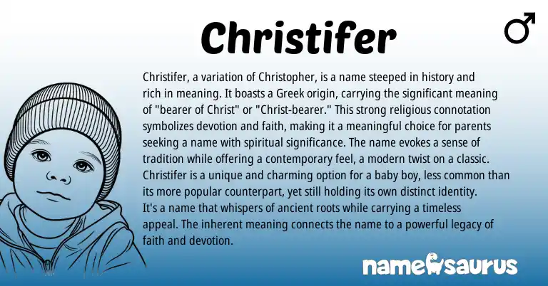 Infographic about Christifer name meaning, Christifer is a name from English, Greek origin(s).