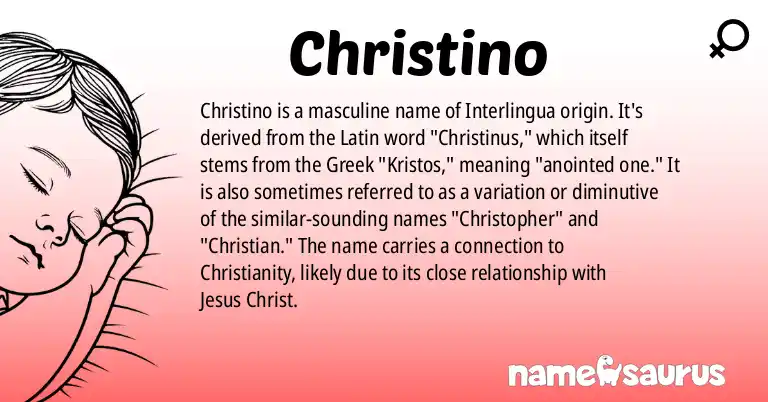 Infographic about Christino name meaning, Christino is a name from Interlingua origin(s).