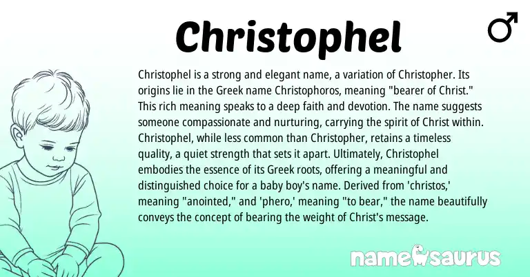 Infographic about Christophel name meaning, Christophel is a name from Greek origin(s).