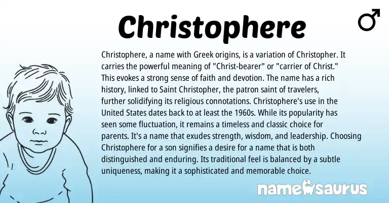 Infographic about Christophere name meaning, Christophere is a name from Greek origin(s).