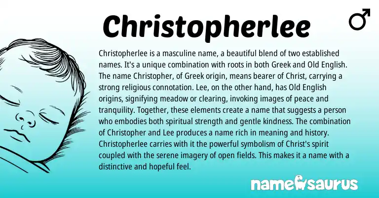 Infographic about Christopherlee name meaning, Christopherlee is a name from English, Greek origin(s).