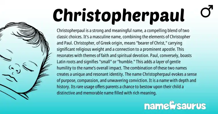 Infographic about Christopherpaul name meaning, Christopherpaul is a name from Latin, Greek origin(s).