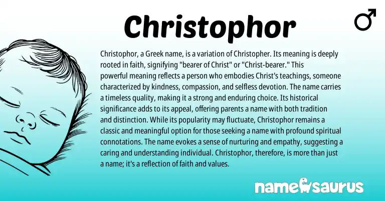 Infographic about Christophor name meaning, Christophor is a name from Greek origin(s).
