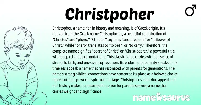 Infographic about Christpoher name meaning, Christpoher is a name from Greek origin(s).