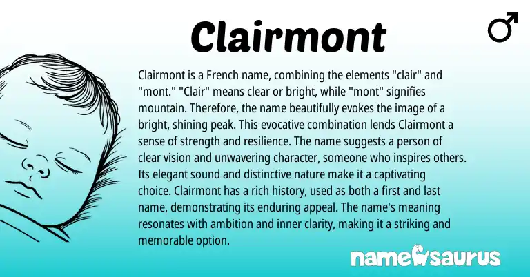 Infographic about Clairmont name meaning, Clairmont is a name from French origin(s).