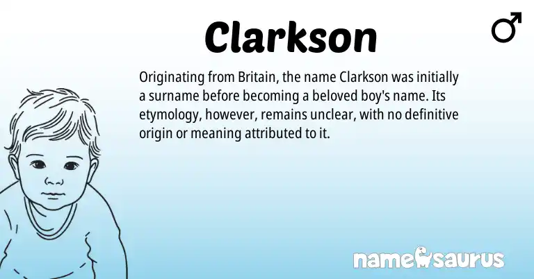 Infographic about Clarkson name meaning, Clarkson is a name from British origin(s).