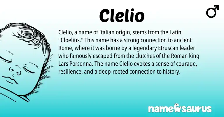Infographic about Clelio name meaning, Clelio is a name from Etruscan, Roman, Latin, Italian origin(s).