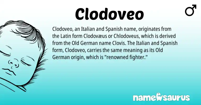 Infographic about Clodoveo name meaning, Clodoveo is a name from Old German, Spanish, Latin, Italian origin(s).