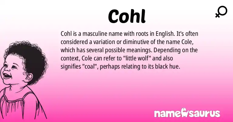 Infographic about Cohl name meaning, Cohl is a name from English origin(s).