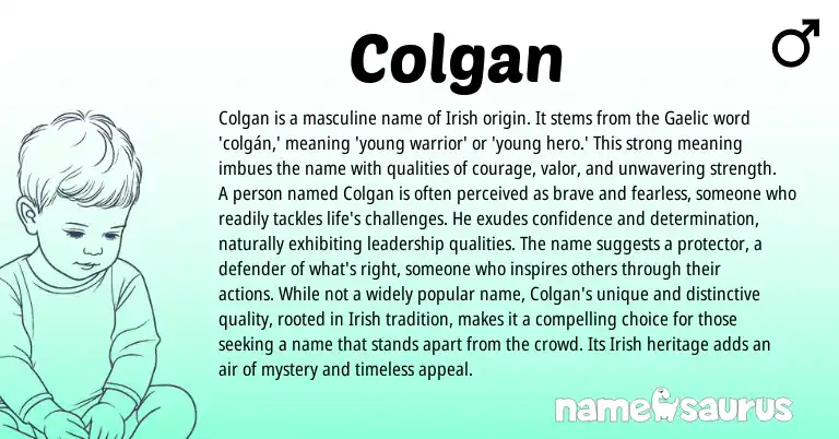 Infographic about Colgan name meaning, Colgan is a name from Gaelic, Irish origin(s).