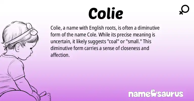 Infographic about Colie name meaning, Colie is a name from English origin(s).