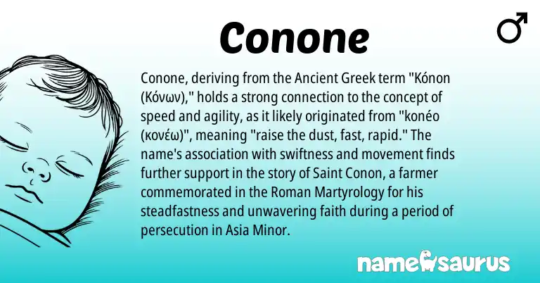 Infographic about Conone name meaning, Conone is a name from Ancient Greek, Roman origin(s).