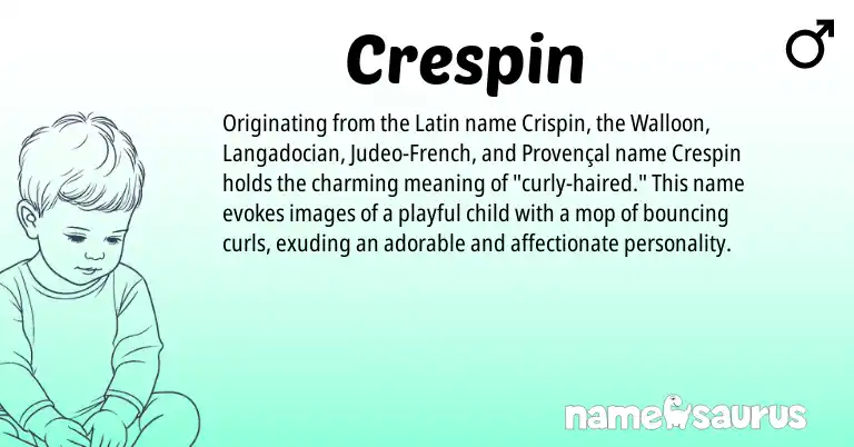 Infographic about Crespin name meaning, Crespin is a name from Judeo-French, Provençal, Walloon, Latin origin(s).