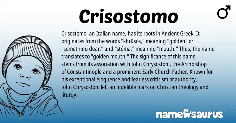 Infographic about Crisostomo name meaning, Crisostomo is a name from Ancient Greek, Italian origin(s).