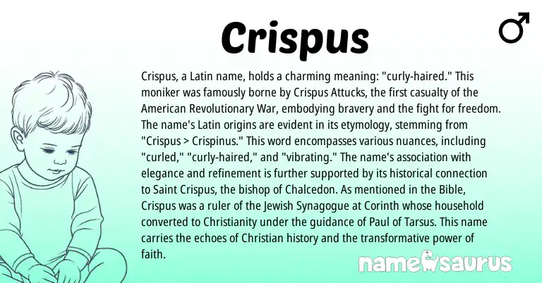 Infographic about Crispus name meaning, Crispus is a name from Jewish, Christianity, Latin, American origin(s).