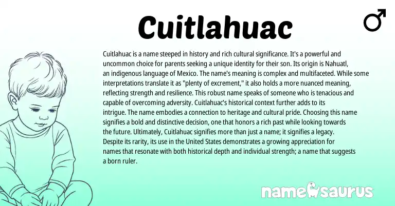Infographic about Cuitlahuac name meaning, Cuitlahuac is a name from Spanish, Nahuatl, Aztec origin(s).