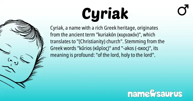 Infographic about Cyriak name meaning, Cyriak is a name from Christianity, Greek origin(s).