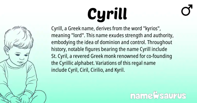 Infographic about Cyrill name meaning, Cyrill is a name from Greek origin(s).