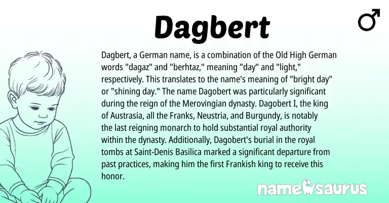 Infographic about Dagbert name meaning, Dagbert is a name from Old High German, German, Frankish origin(s).