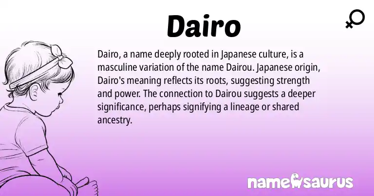 Infographic about Dairo name meaning, Dairo is a name from Japanese origin(s).