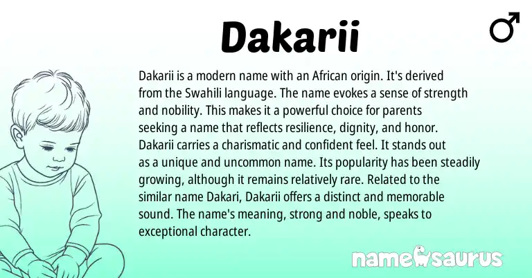 Infographic about Dakarii name meaning, Dakarii is a name from African, Swahili origin(s).