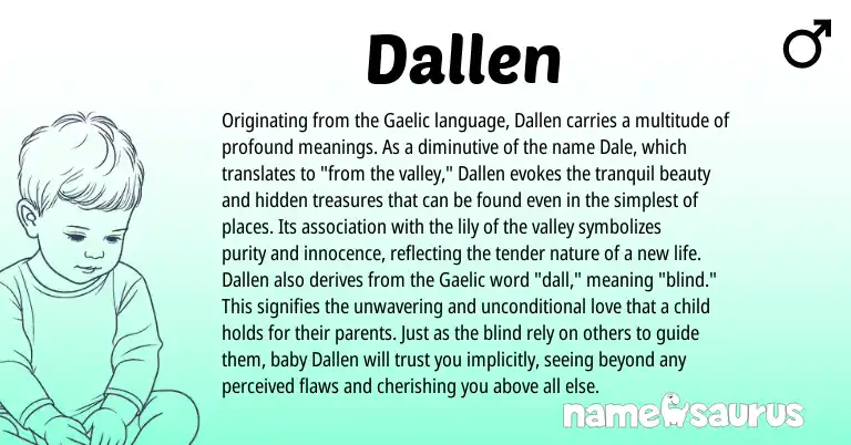 Infographic about Dallen name meaning, Dallen is a name from Gaelic origin(s).