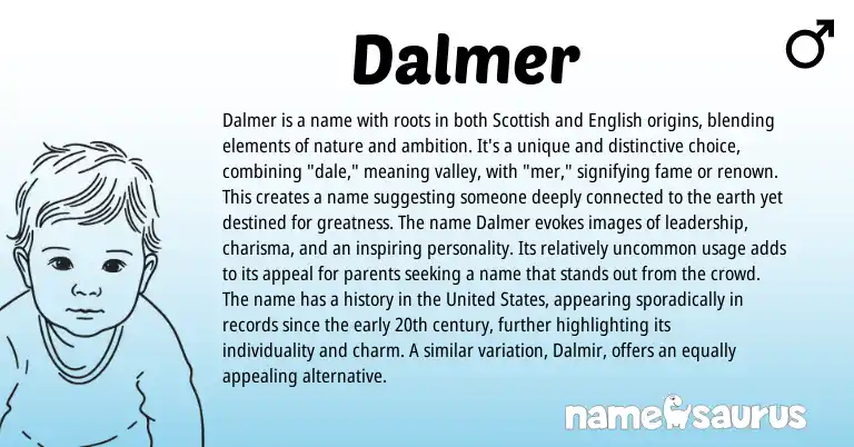 Infographic about Dalmer name meaning, Dalmer is a name from Scottish origin(s).
