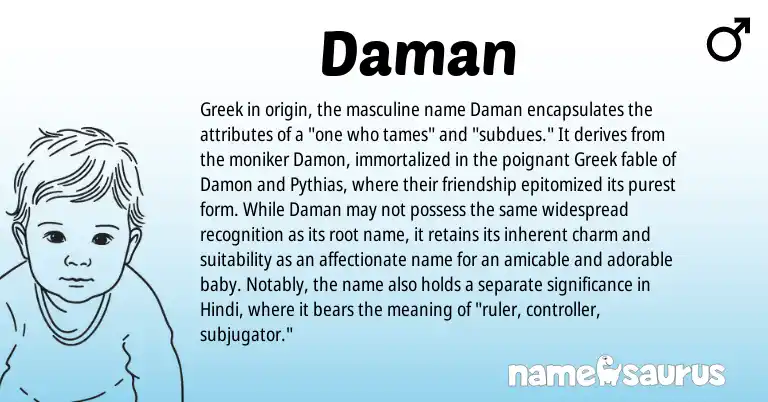 Infographic about Daman name meaning, Daman is a name from Hindi, Greek origin(s).