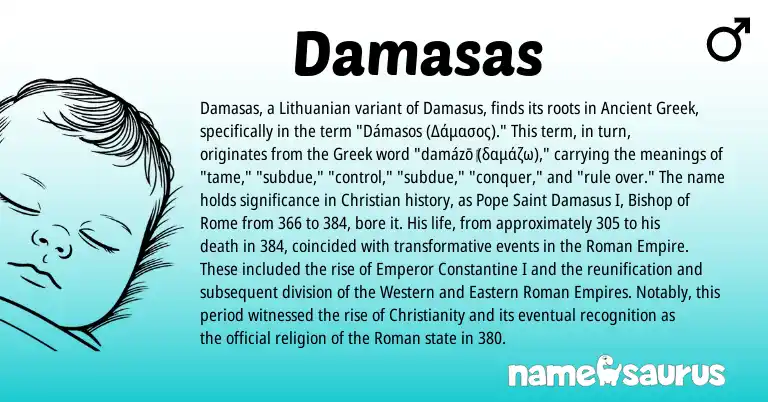 Infographic about Damasas name meaning, Damasas is a name from Lithuanian, Christianity, Roman, Greek origin(s).