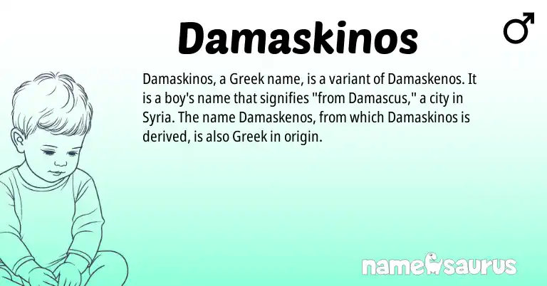 Infographic about Damaskinos name meaning, Damaskinos is a name from Syria, Greek origin(s).