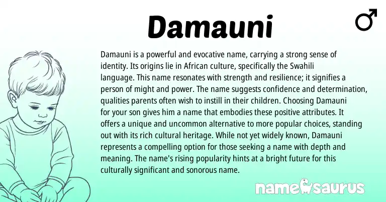 Infographic about Damauni name meaning, Damauni is a name from Swahili origin(s).