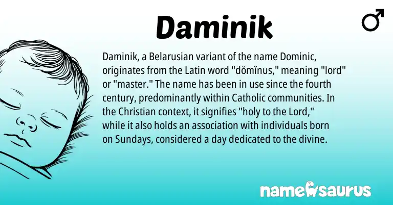 Infographic about Daminik name meaning, Daminik is a name from Latin, Belarusian origin(s).